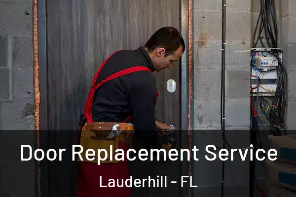 Door Replacement Service Lauderhill - FL