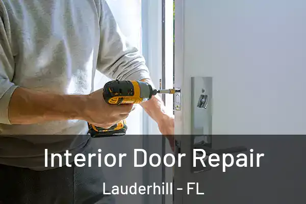 Interior Door Repair Lauderhill - FL