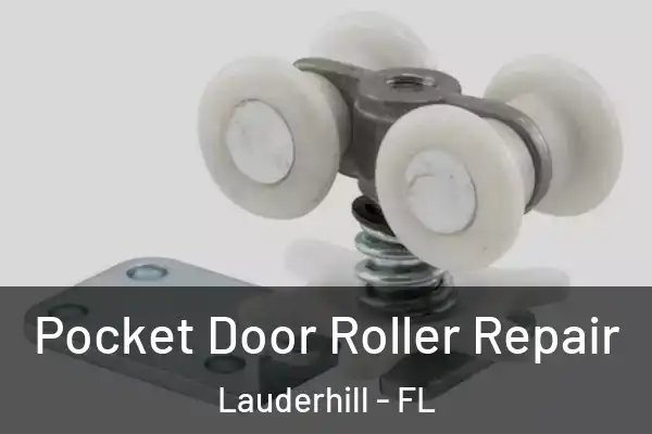 Pocket Door Roller Repair Lauderhill - FL