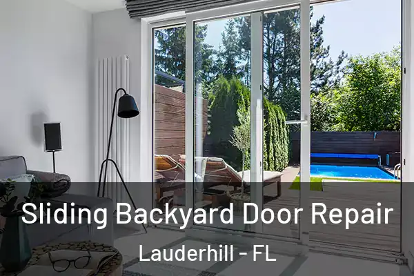 Sliding Backyard Door Repair Lauderhill - FL