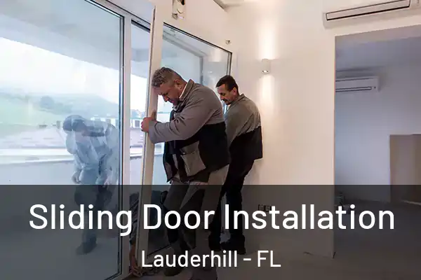 Sliding Door Installation Lauderhill - FL