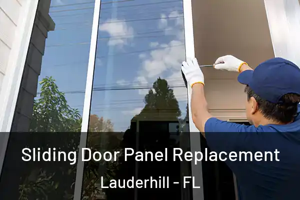 Sliding Door Panel Replacement Lauderhill - FL