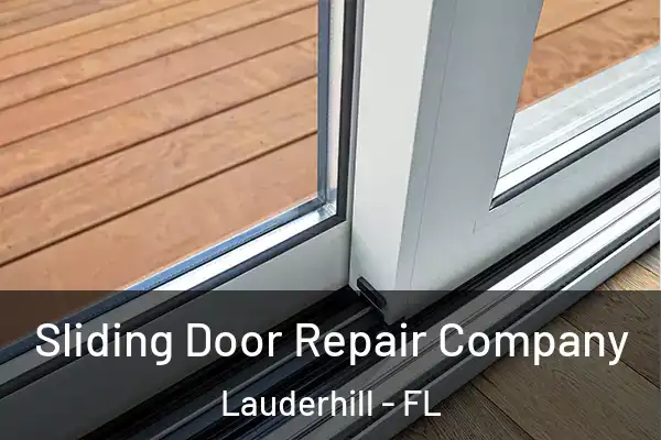Sliding Door Repair Company Lauderhill - FL