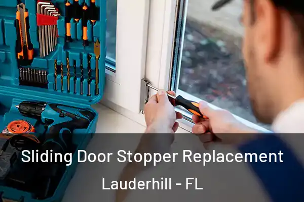 Sliding Door Stopper Replacement Lauderhill - FL