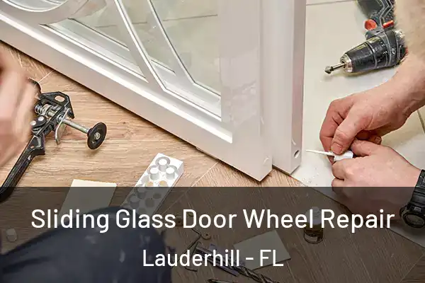  Sliding Glass Door Wheel Repair Lauderhill - FL