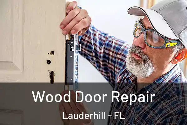 Wood Door Repair Lauderhill - FL